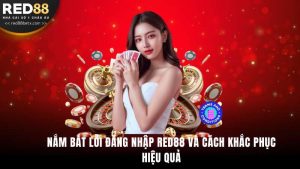 Lỗi Đăng Nhập Red88 Và Cách Khắc Phục